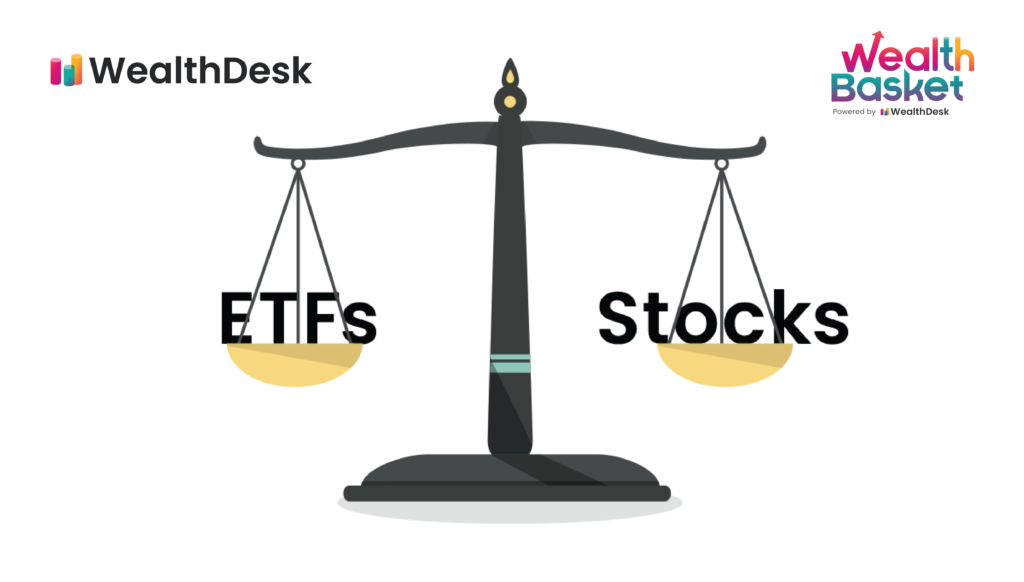 How To Choose between ETFs vs Stocks? | WealthDesk