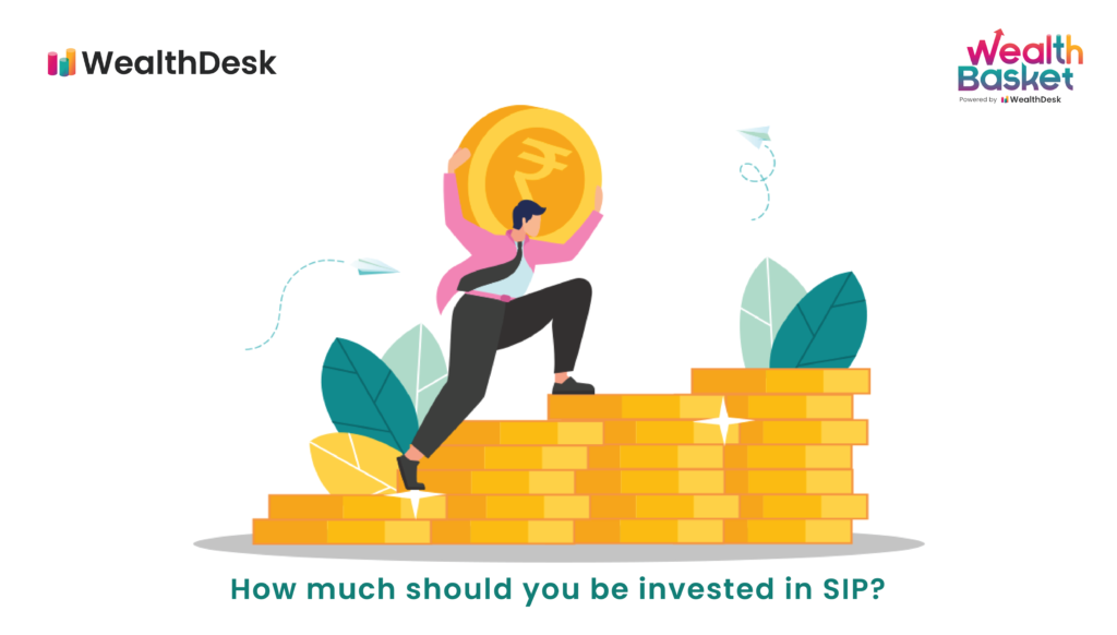 Investing in SIPs: How to decide how much to put in | WealthDesk