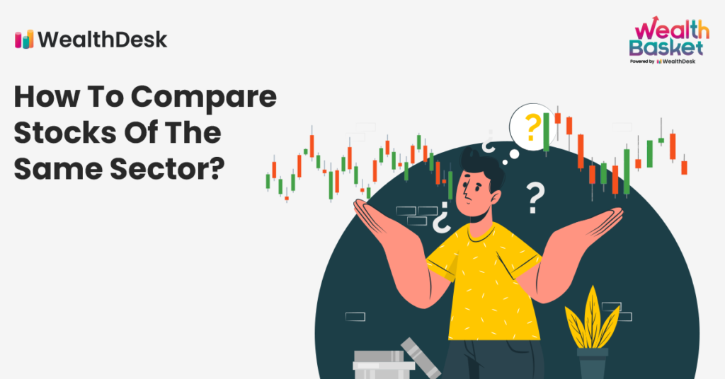 How to compare stocks in the same sector? | WealthDesk