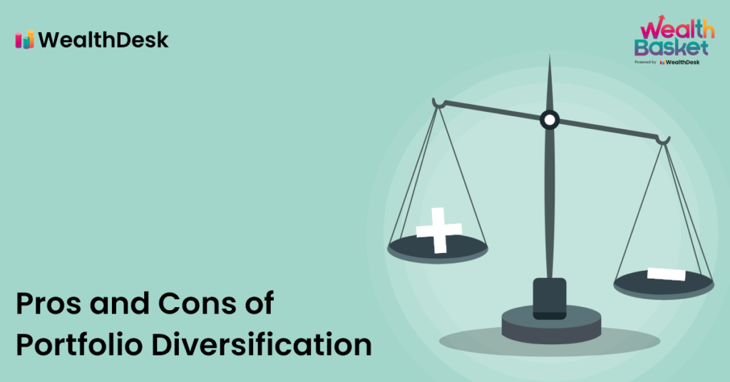 Pros and Cons of Portfolio Diversification | WealthDesk