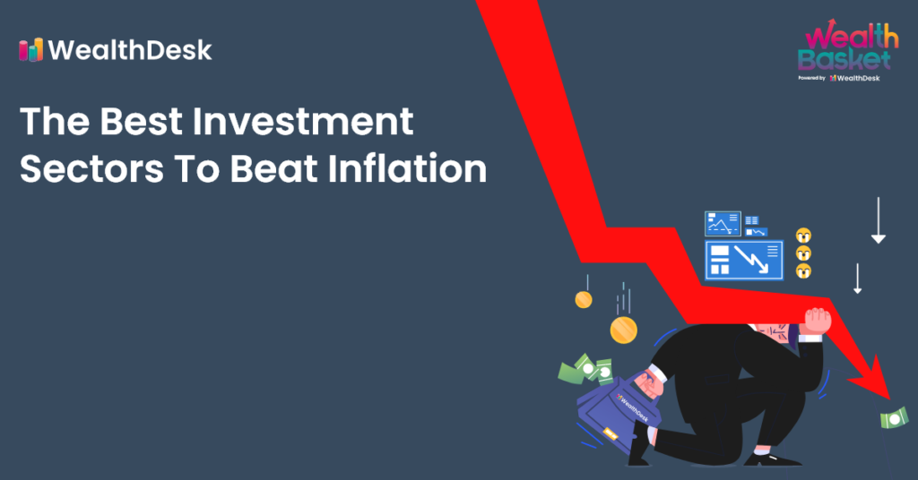 What Are The Best Investment Sectors To Beat Inflation | WealthDesk
