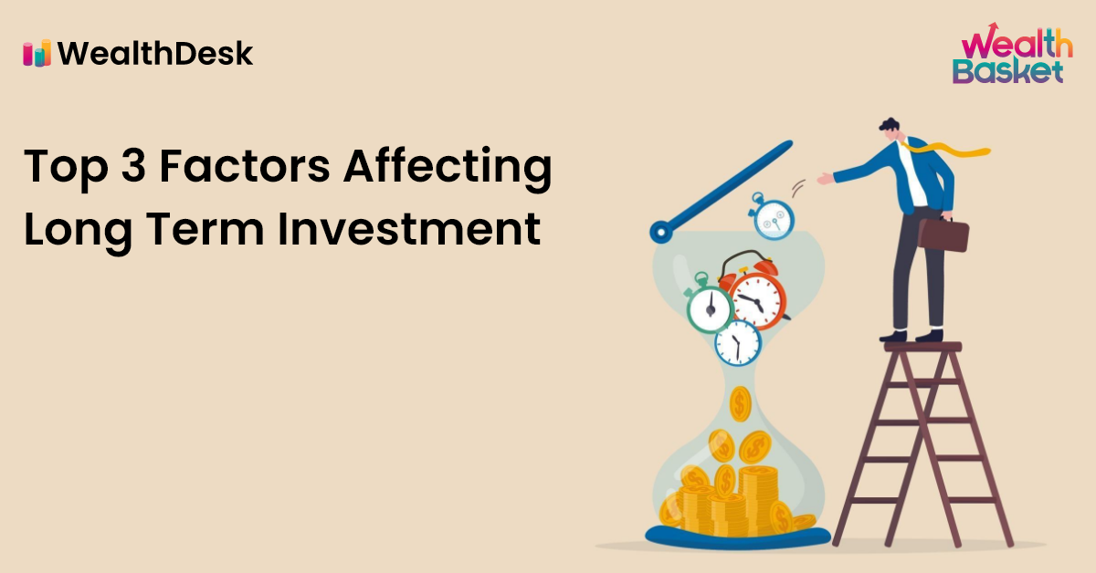 Factors Affecting Long Term Investment