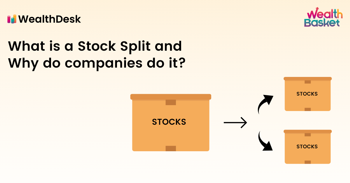 What Is Stock Split? Why Do Companies Split Their Stocks?
