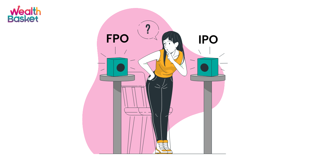 What are the Key Differences between FPO and IPO | WealthDesk