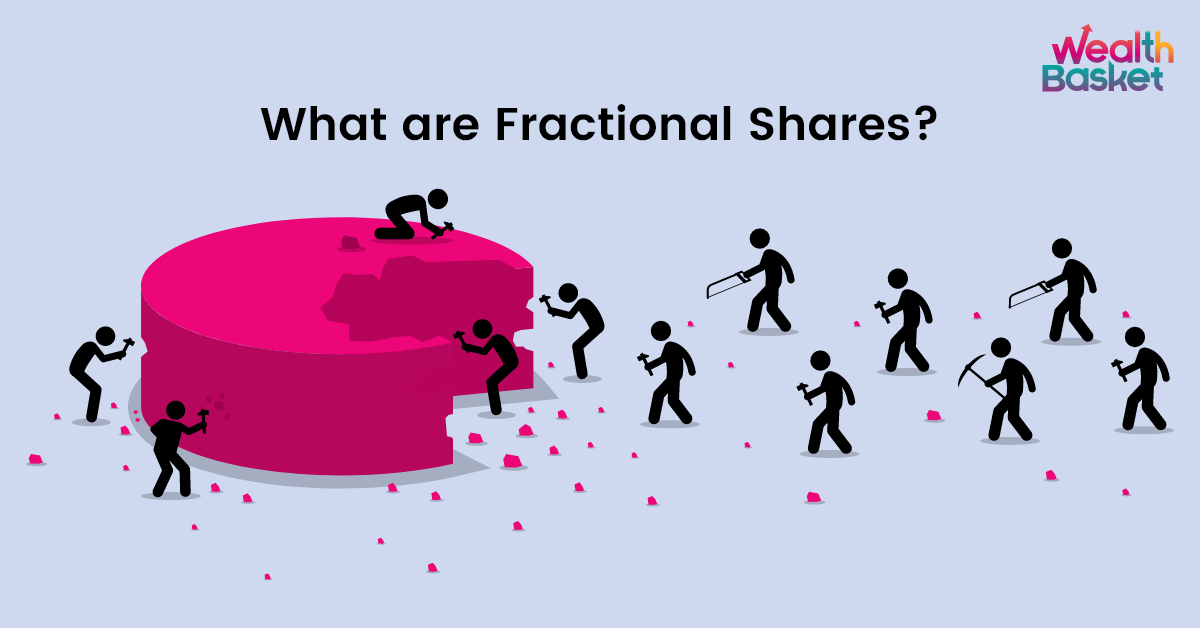 All You Need To Know About Fractional Shares | WealthDesk